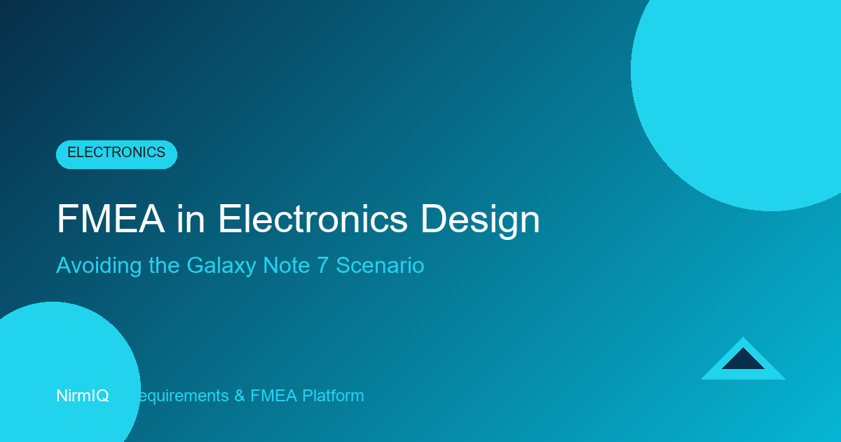 FMEA in Electronics Design: Avoiding the Samsung Galaxy Note 7 Scenario