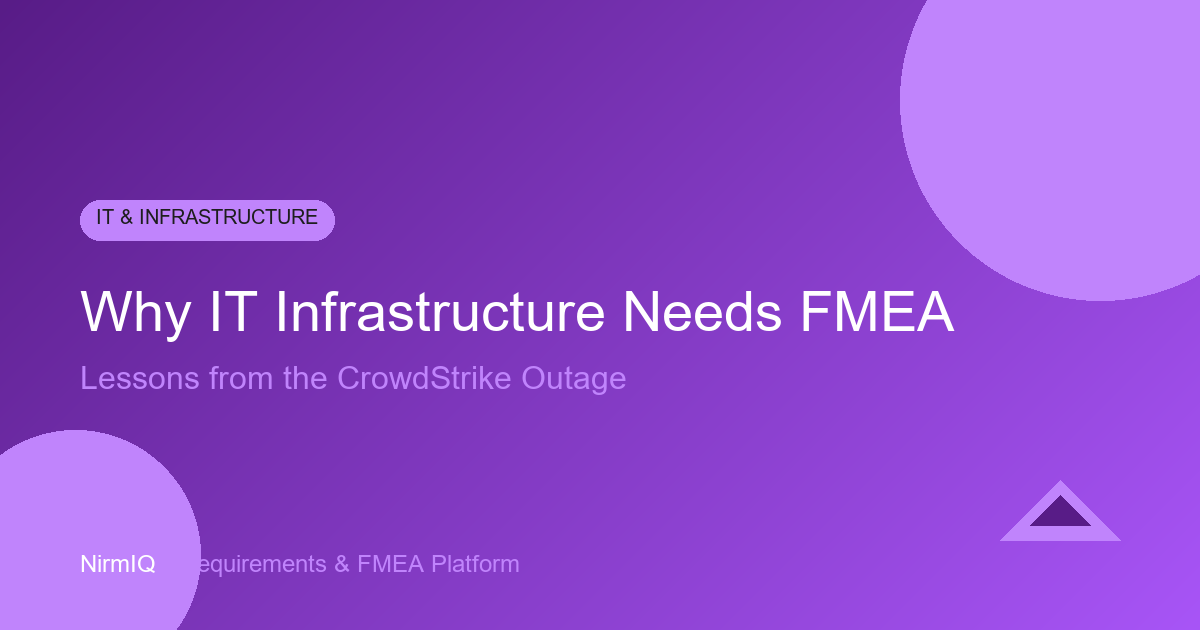 Why IT Infrastructure Needs FMEA: Lessons from the CrowdStrike Outage