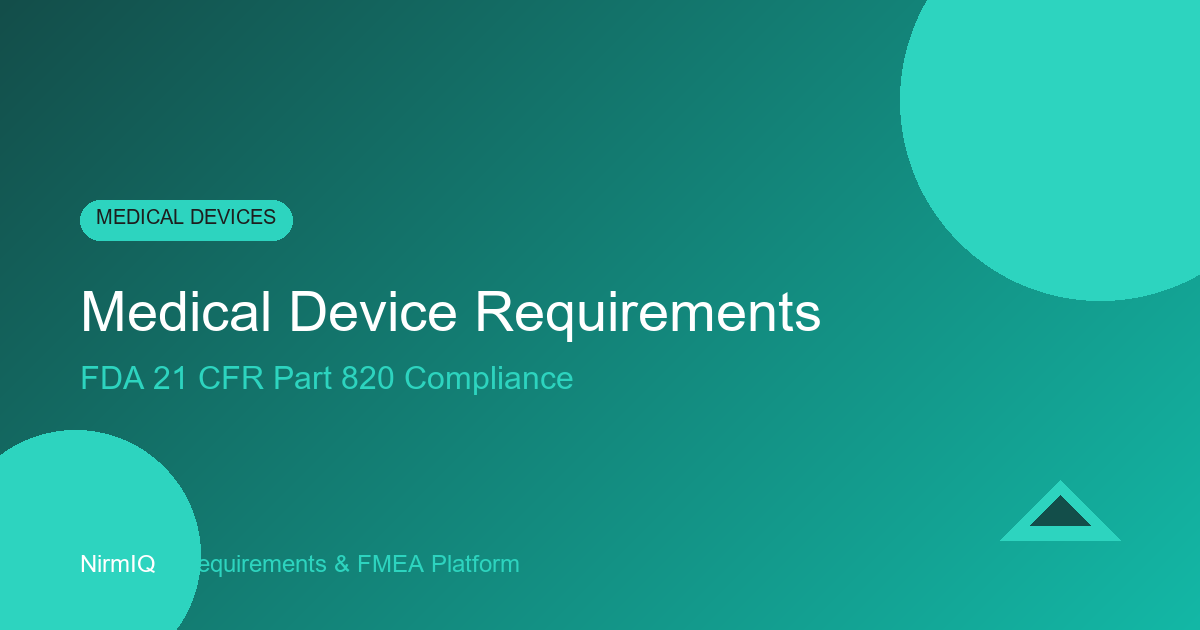 Medical Device Requirements: From User Needs to Design History File