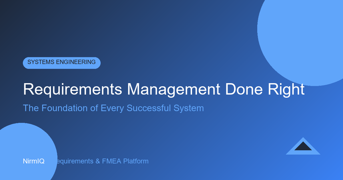 Requirements Management Done Right: The Foundation of Every Successful System